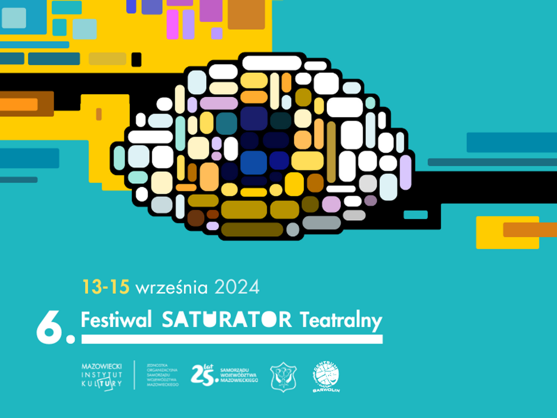 Czas otworzyć oczy! Już widać 6. Festiwal Saturator Teatralny