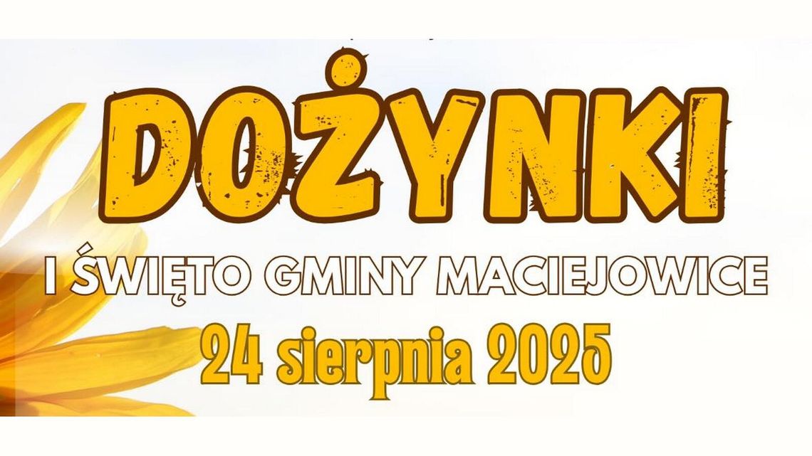 Dożynki i Święto Gminy Maciejowice już 24 sierpnia!