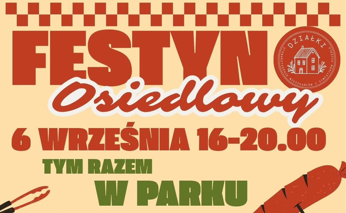 Festyn osiedlowy na Działkach już w niedzielę Festyn osiedlowy na Działkach już w niedzielę