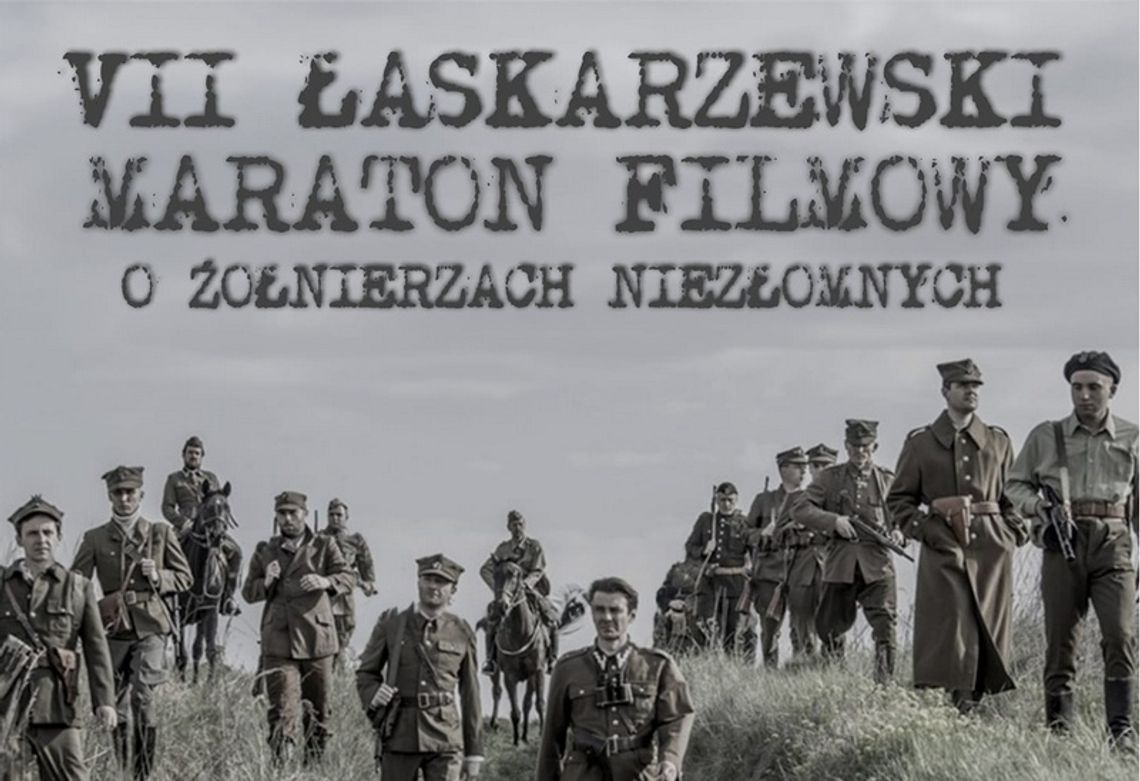 Filmowy maraton o Żołnierzach Niezłomnych w Łaskarzewie