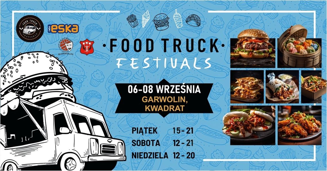 Food Truck Festivals już 6-8 września na Kwadracie