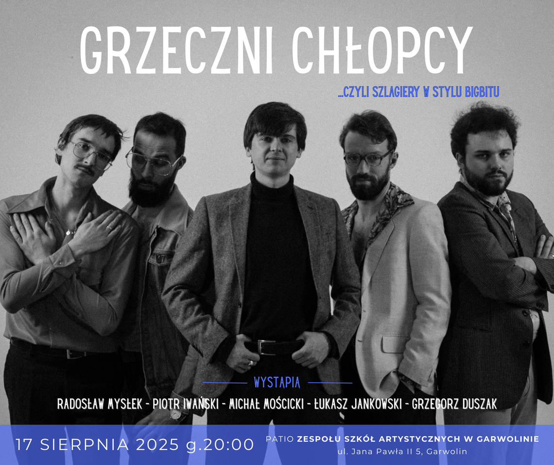 Grzeczni Chłopcy w Garwolinie - na żywo!