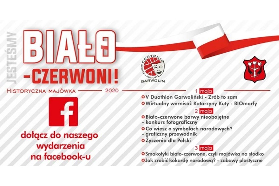 Jesteśmy biało-czerwoni! Historyczna majówka