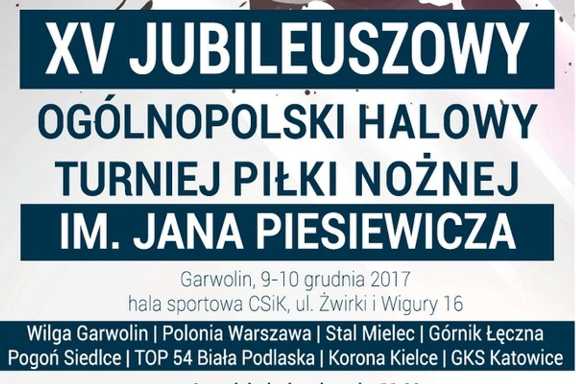 Jubileuszowy Turniej im. Jana Piesiewicza