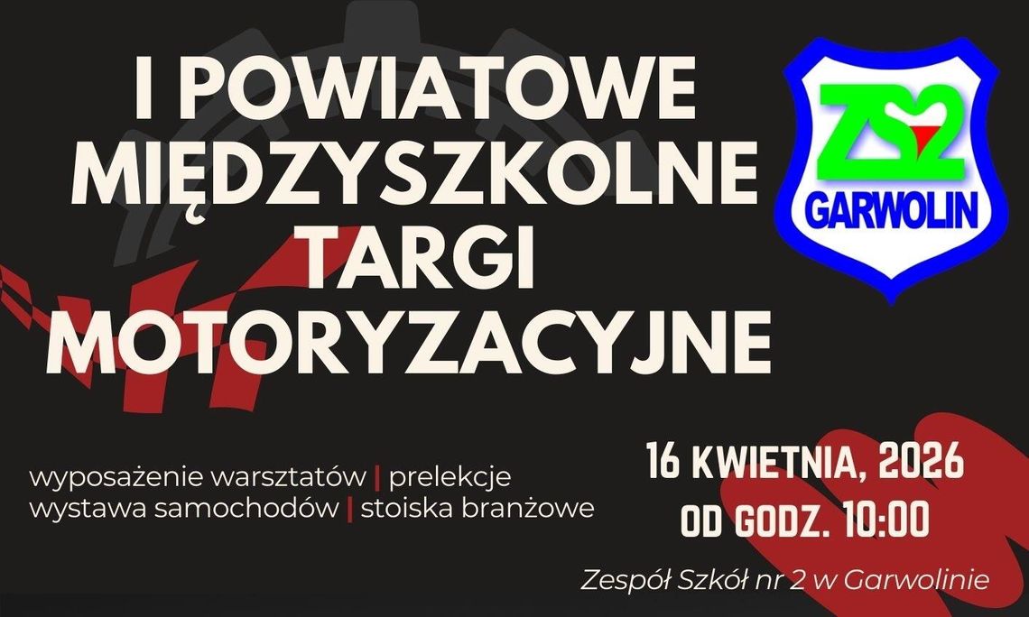 Już wkrótce I Powiatowe Targi Motoryzacyjne w Garwolinie
