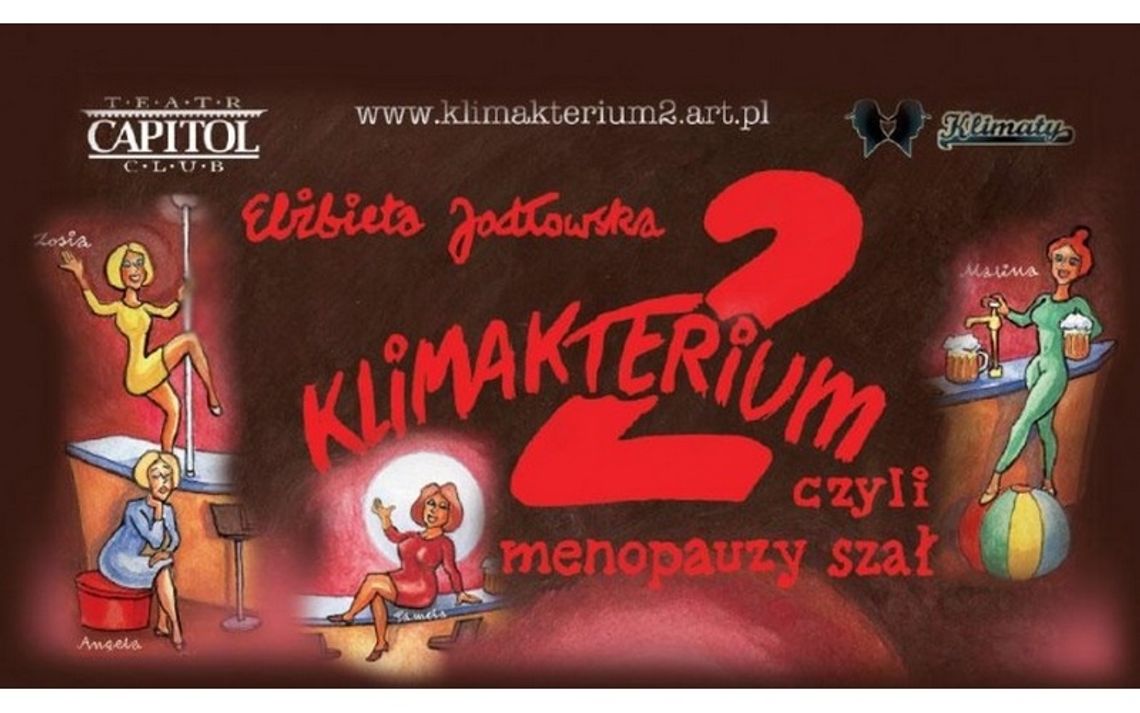 "Klimakterium 2 czyli menopauzy szał" w Garwolinie