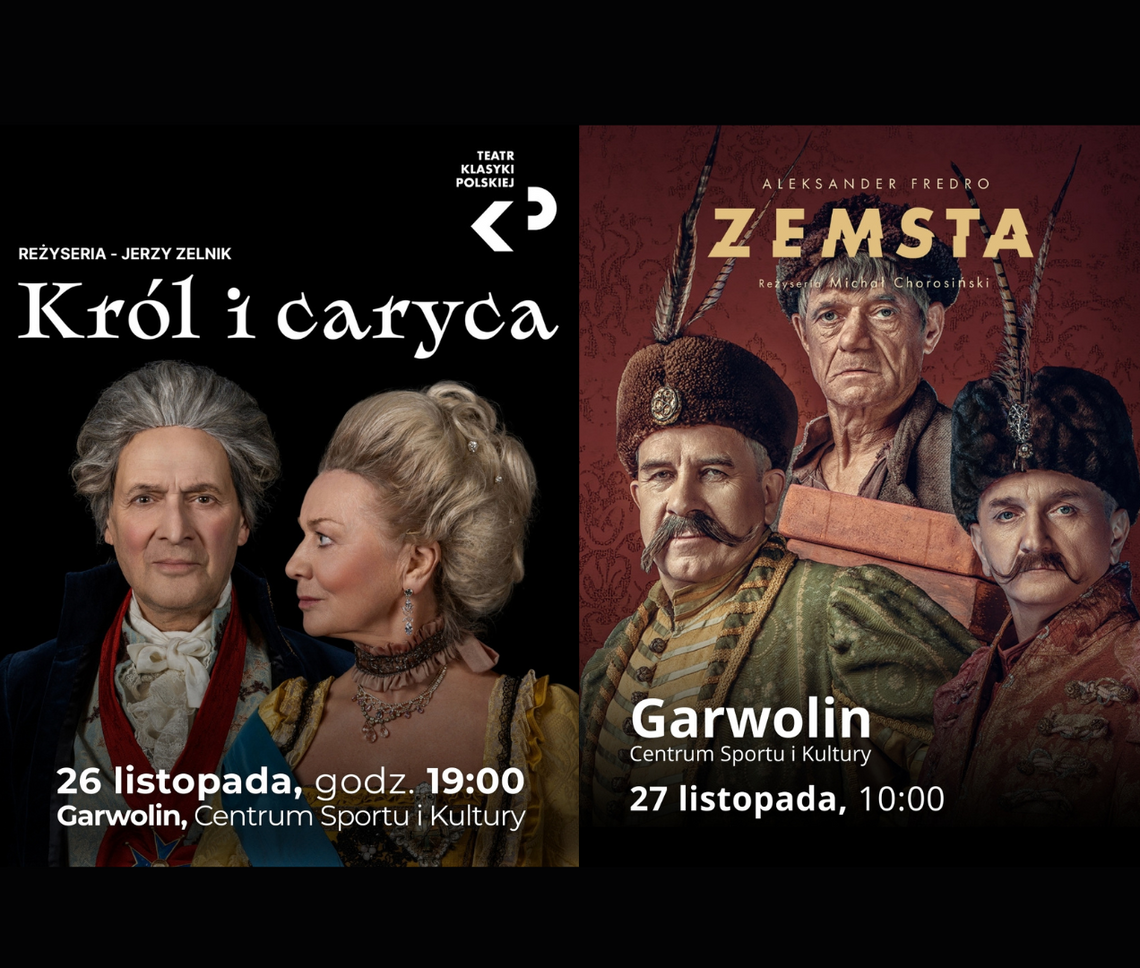 "Król i Caryca" i "Zemsta" w Garwolinie