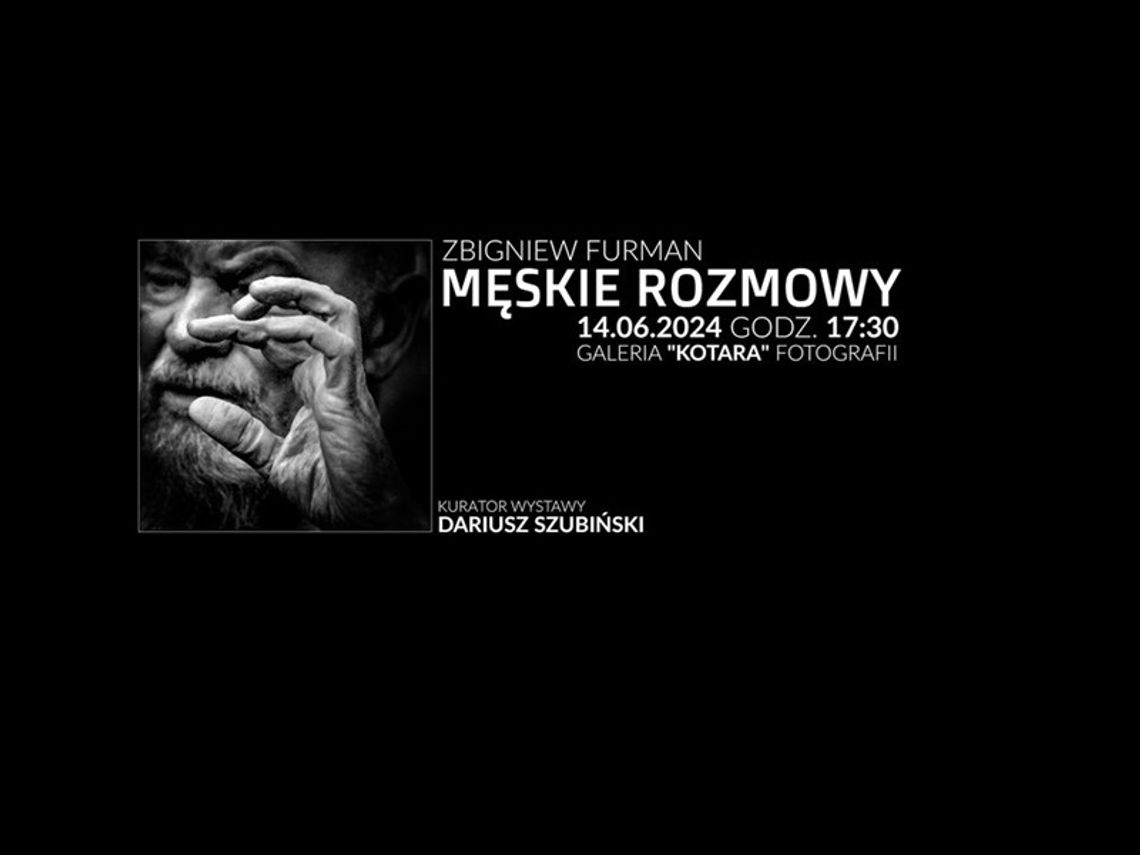 „Męskie rozmowy” w Galerii „Kotara” Fotografii