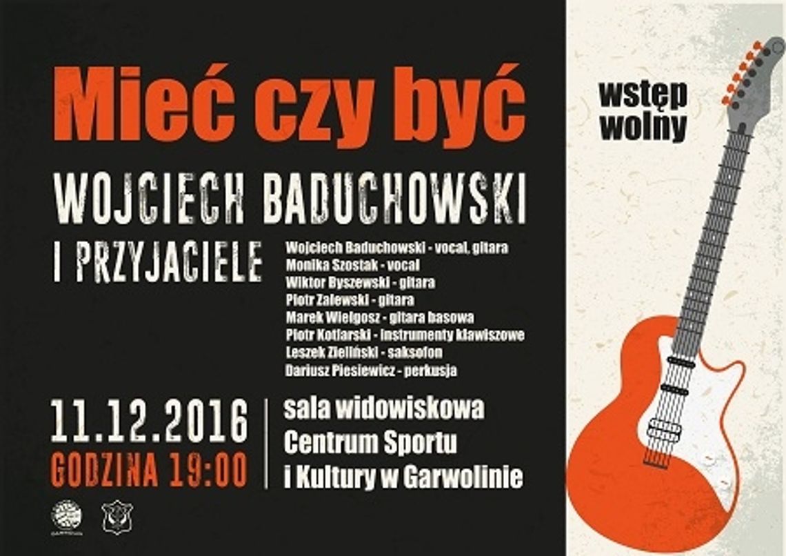 Mieć czy być - Wojtek Baduchowski i Przyjaciele