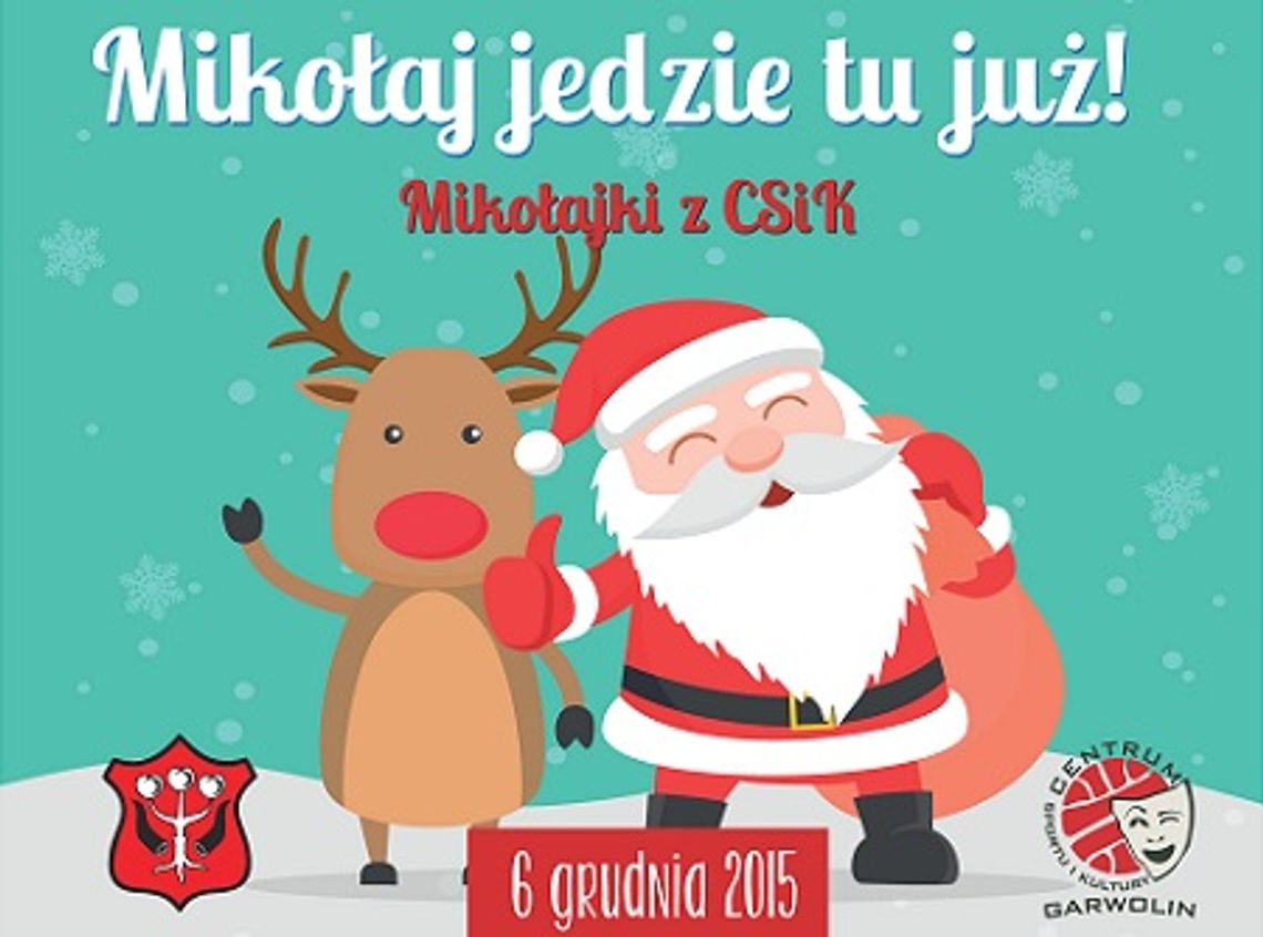 Mikołaj jedzie tu już!