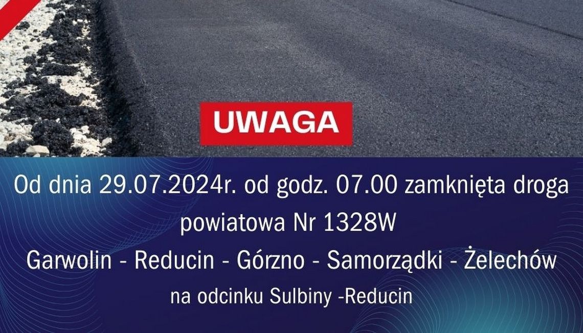 Od poniedziałku zamknięta droga Sulbiny-Reducin