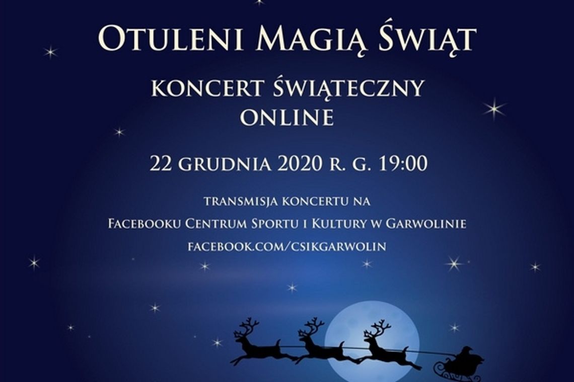 Otuleni Magią Świąt ? świąteczny koncert online