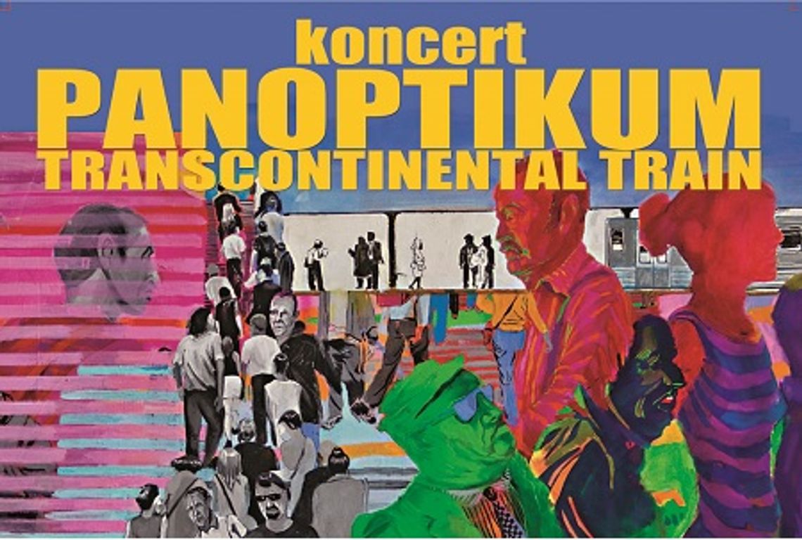    Panoptikum, czyli koncert transkontynentalny