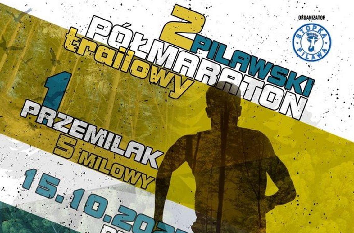 Pilawa: II Półmaraton Trailowy i I Przemilak 5-Milowy już 15 października