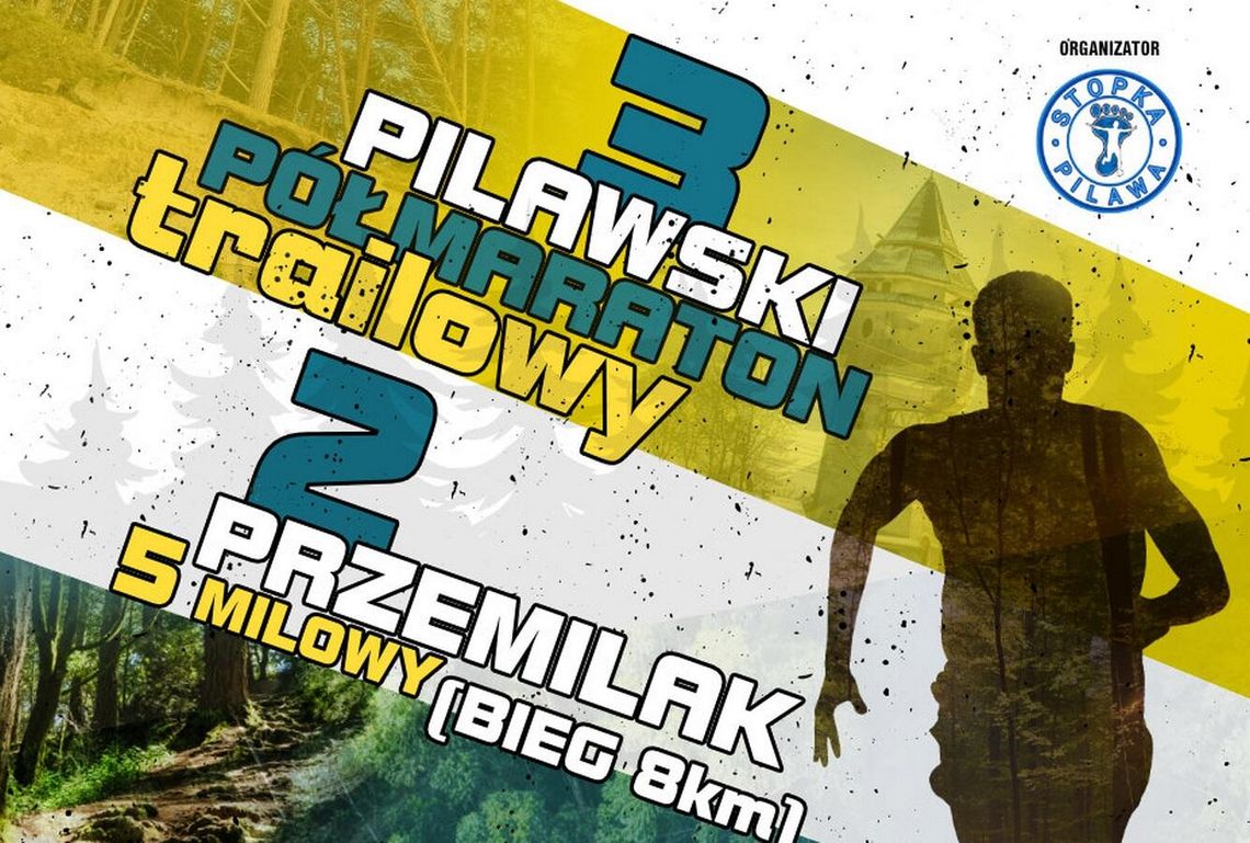 Pilawa: III Półmaraton Trailowy i II Przemilak 5-Milowy już 13 października