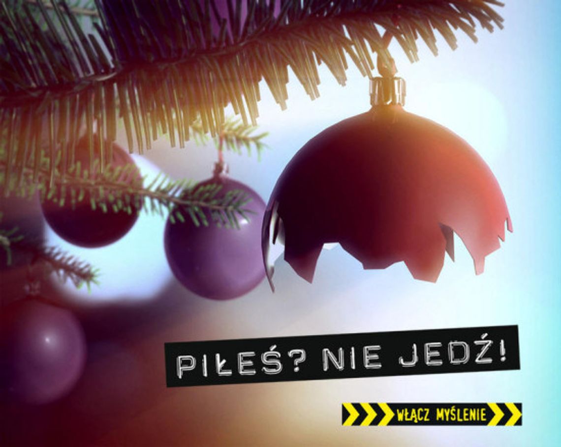 Piłeś? Nie jedź!