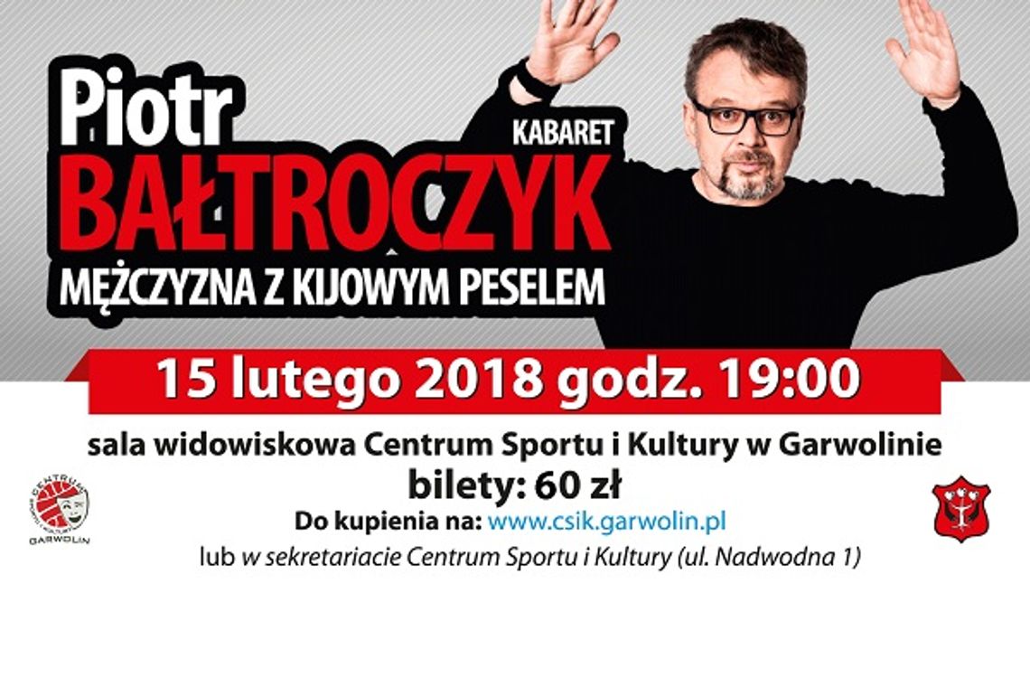 Piotr Bałtroczyk w Garwolinie - ?Mężczyzna z kijowym peselem?