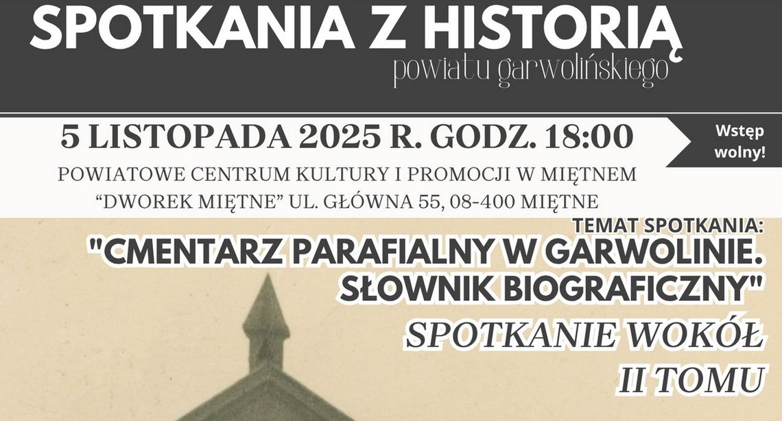 Powstaje drugi tom biograficznego słownika garwolińskiego cmentarza