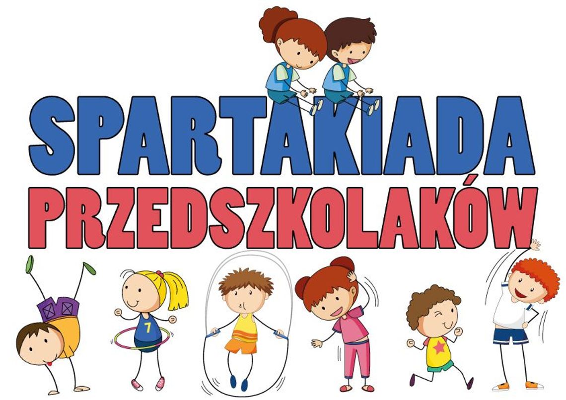 Przedszkolaki na start! Spartakiada 2019 już w piątek!