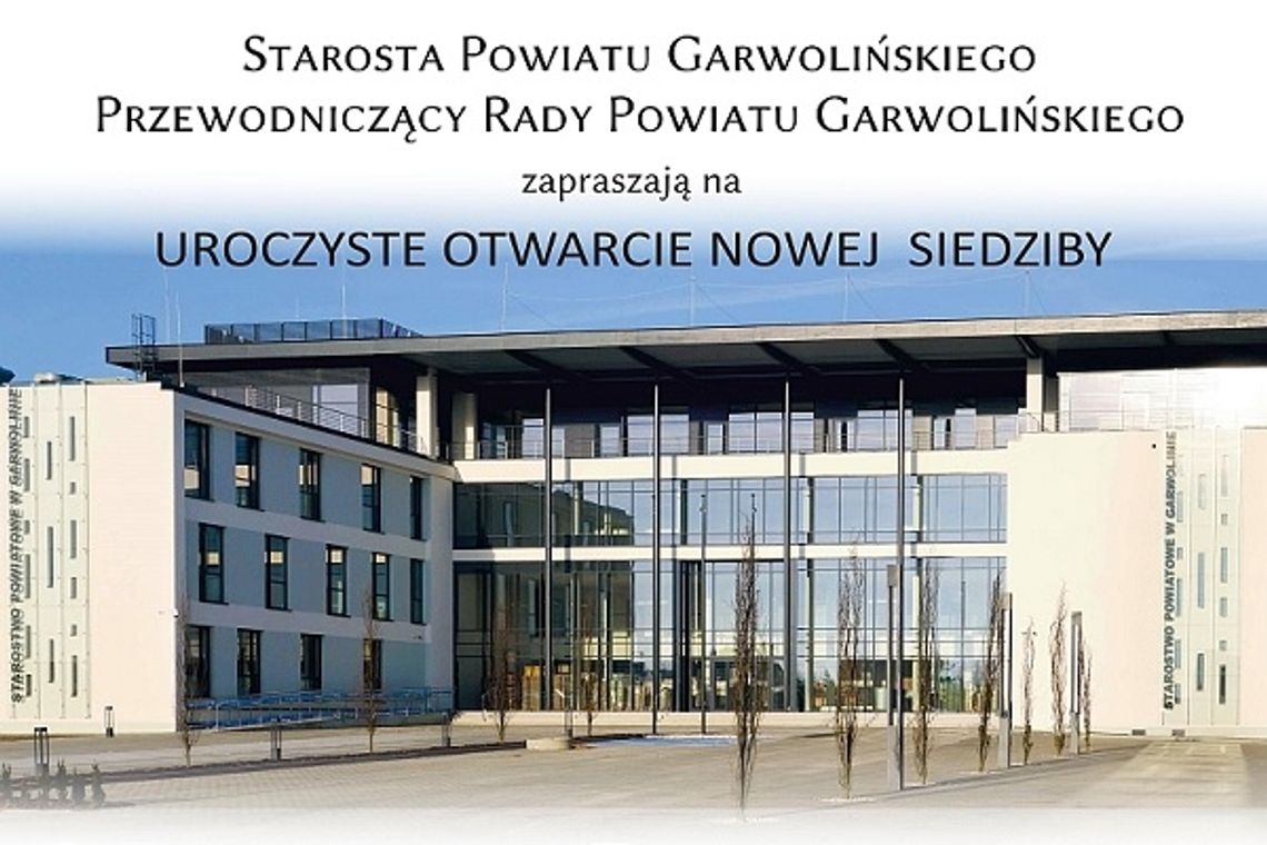 Przyjdź i zobacz nową siedzibę starostwa!