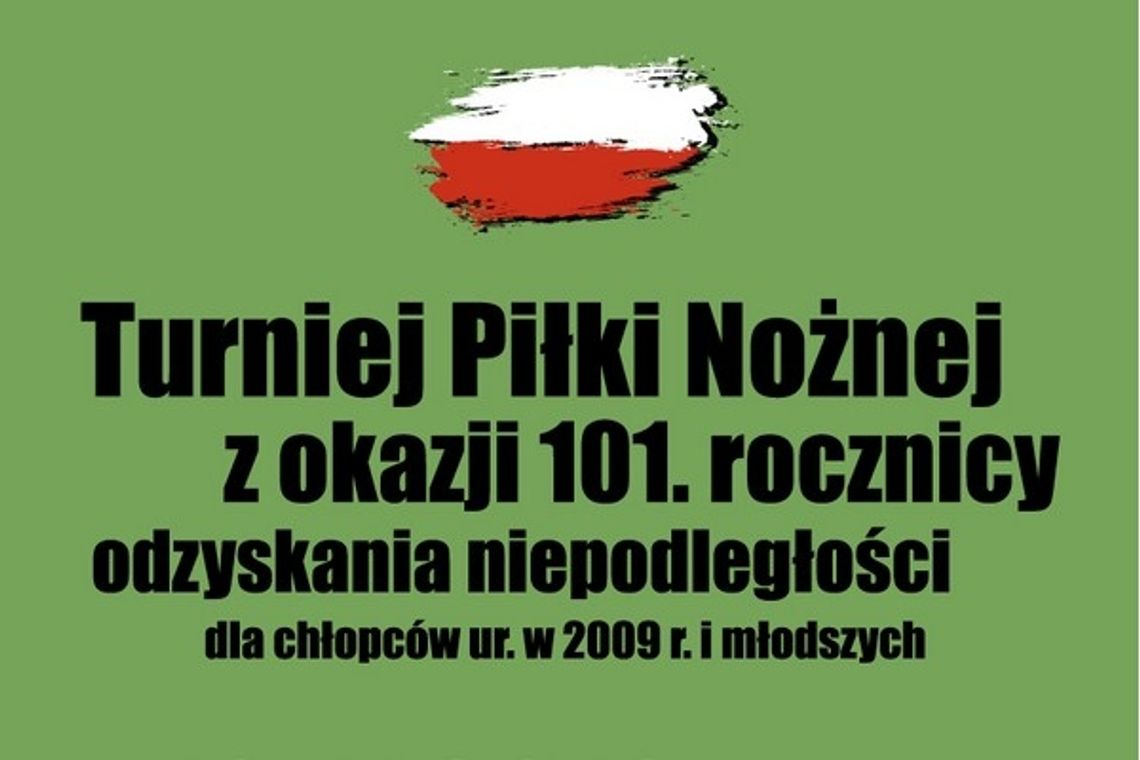 Puchar Niepodległości - kibicuj młodym piłkarzom!