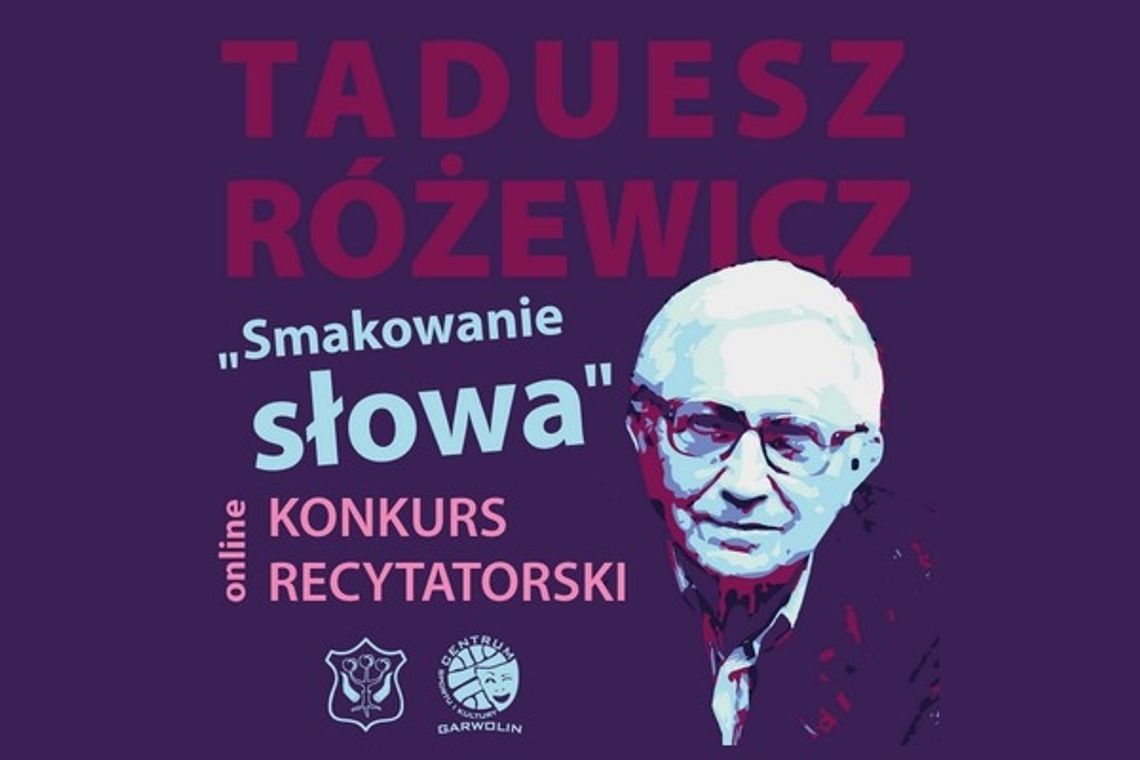 ?Różewicz ? smakowanie słowa? - konkurs recytatorski