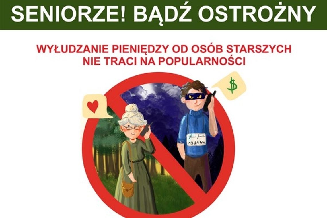 Seniorze, nie daj się oszukać!