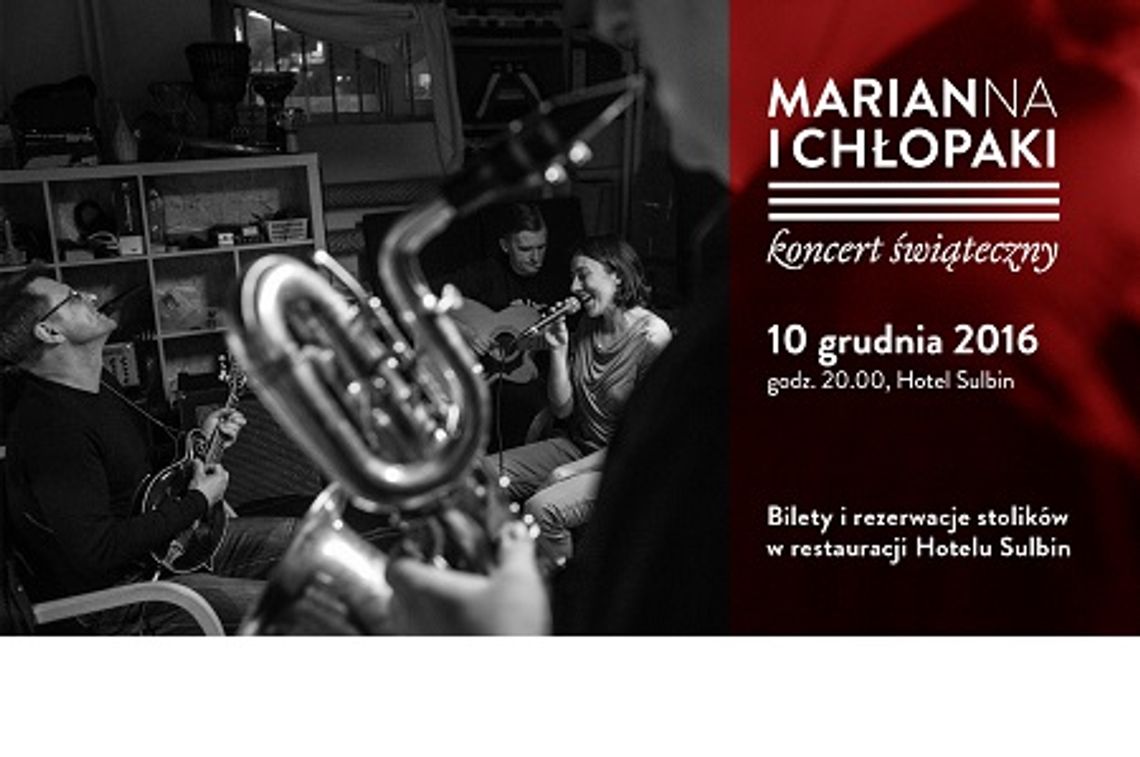 Świąteczny koncert zespołu Marianna i Chłopaki