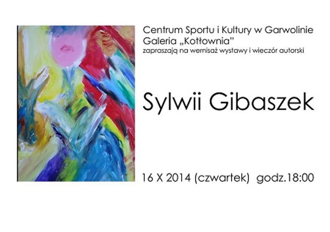 Sylwia Gibaszek - wystawa i wieczór autorski