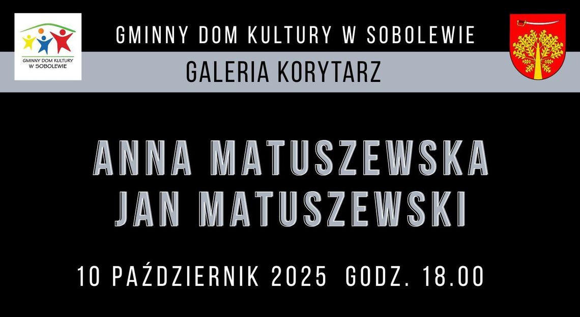 Sztuka ruchu, emocji i algorytmów – wystawa Anny Alicji Matuszewskiej i Janusza Matuszewskiego w Sobolewie Sztuka ruchu, emocji i algorytmów – wystawa Anny Alicji Matuszewskiej i Janusza Matuszewskiego w Sobolewie