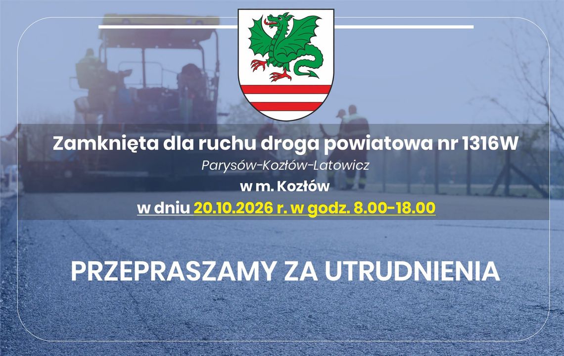 Utrudnienia w Kozłowie. Droga powiatowa zostanie zamknięta Utrudnienia w Kozłowie. Droga powiatowa zostanie zamknięta