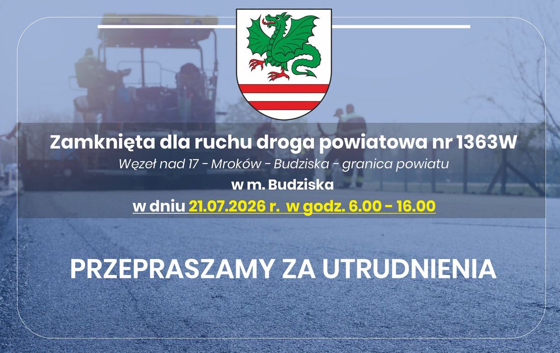 Uwaga kierowcy! We wtorek zamkną drogę powiatową w Budziskach Uwaga kierowcy! We wtorek zamkną drogę powiatową w Budziskach