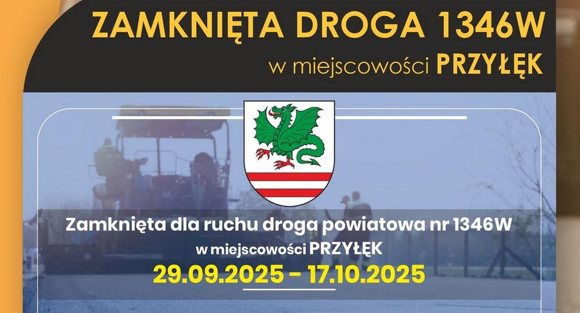 Uwaga! Zamknięta droga powiatowa Uwaga! Zamknięta droga powiatowa