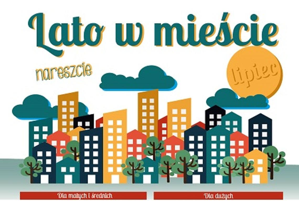 Wakacje w mieście ? nareszcie