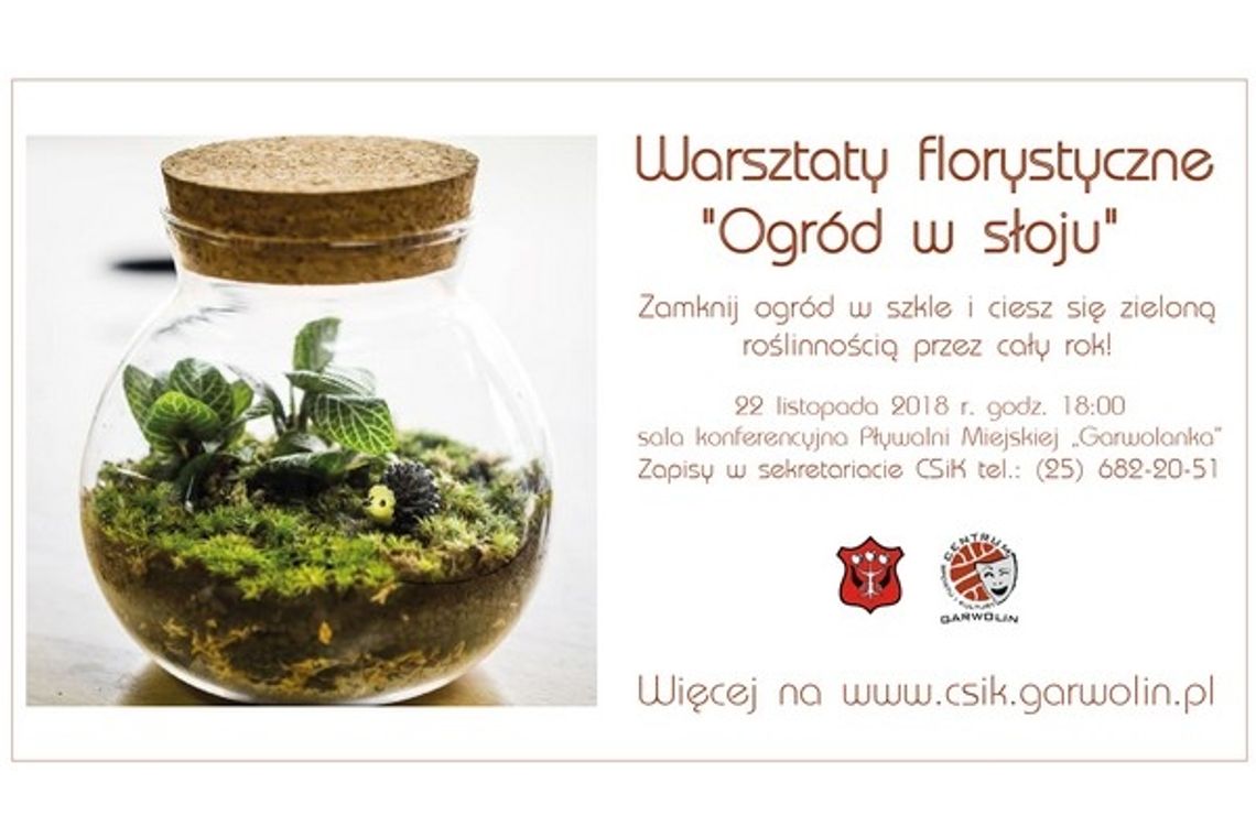 Warsztaty florystyczne ?Ogród w słoju?