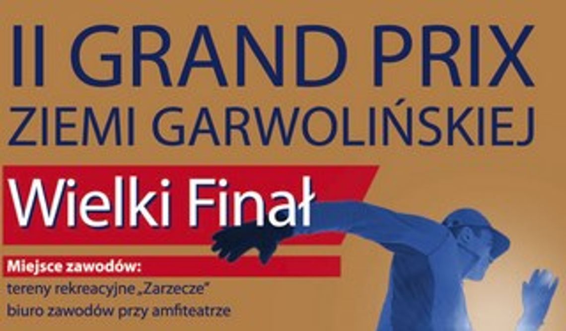 Wielki finał Grand Prix Ziemi Garwolińskiej