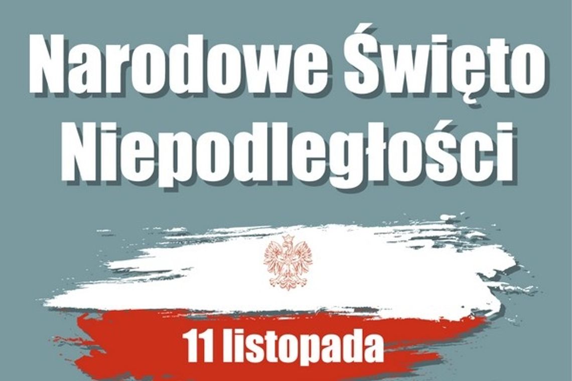 Wiwat Niepodległa! Narodowe Święto Niepodległości