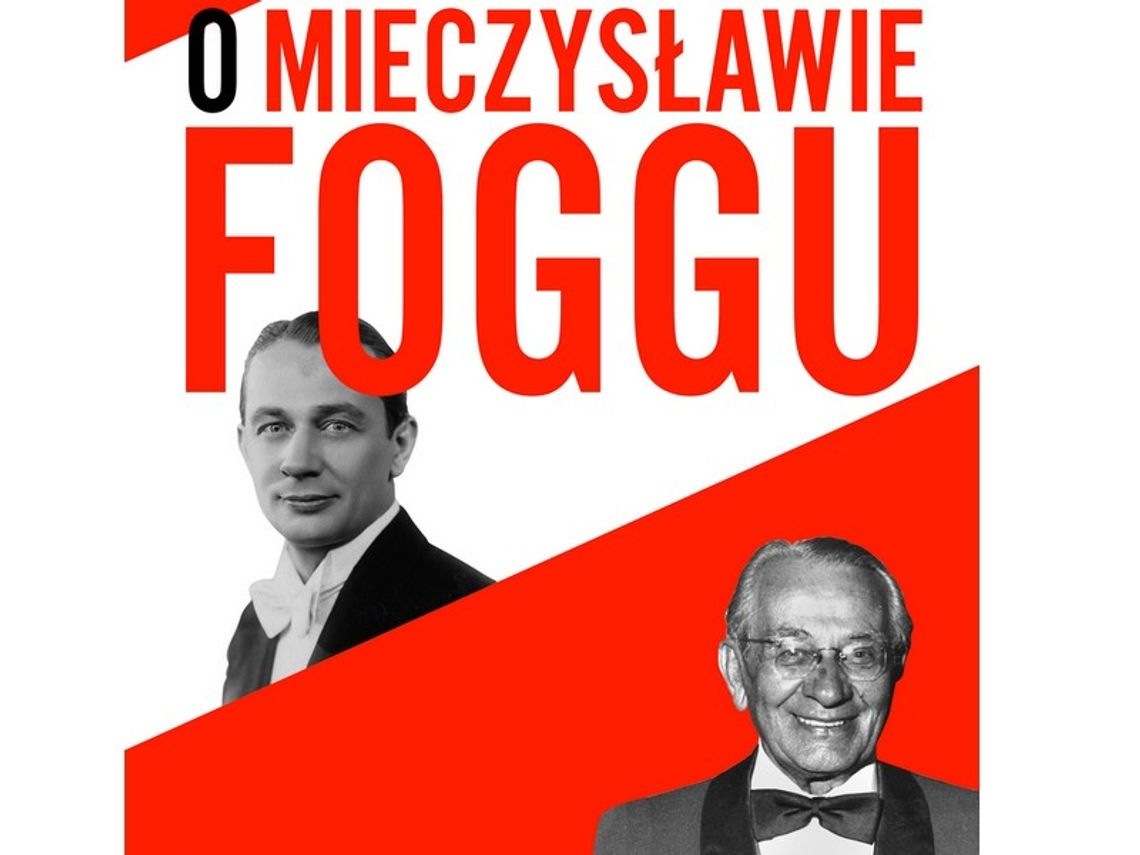 Wspomnienie o Mieczysławie Foggu