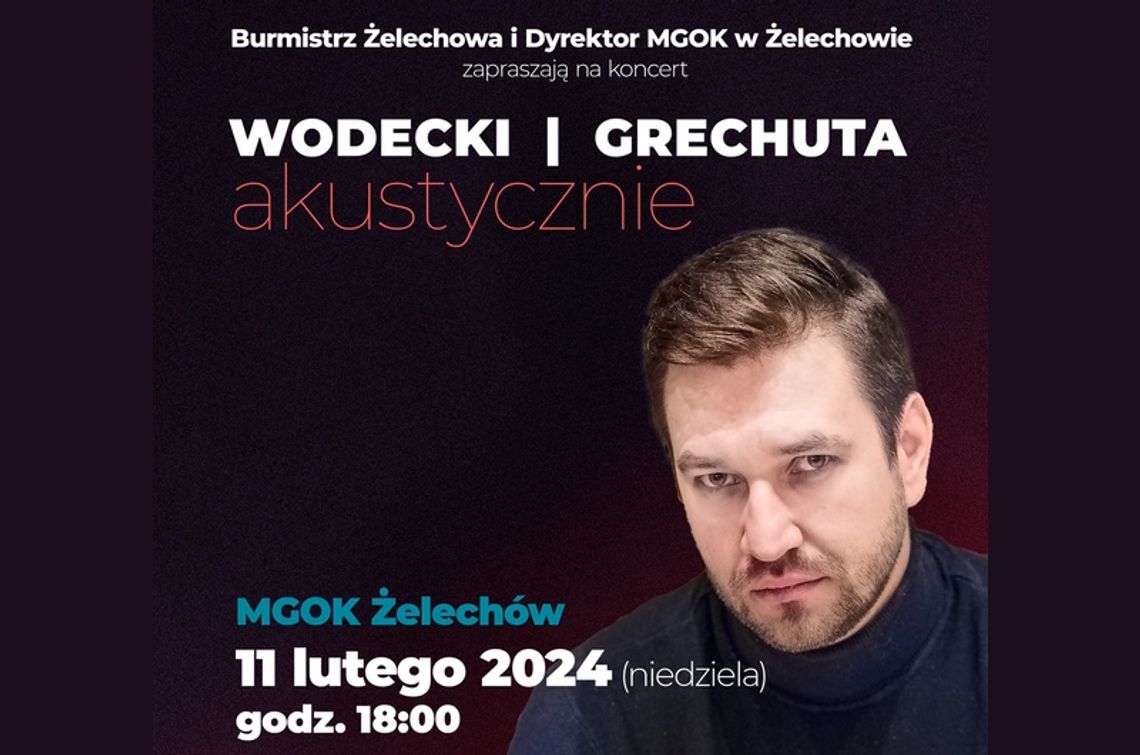 Żelechów: koncert przebojów Wodeckiego i Grechuty