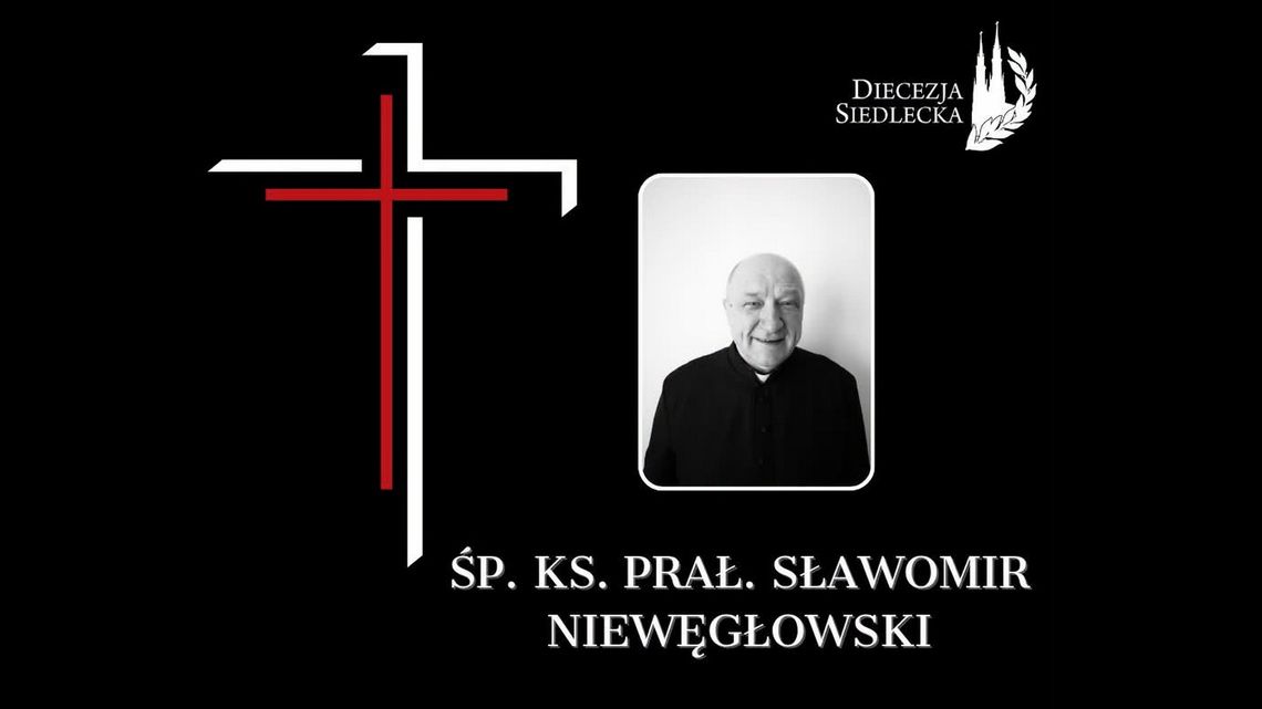 Zmarł ks. prał. Sławomir Niewęgłowski. Był proboszczem parafii w Łaskarzewie