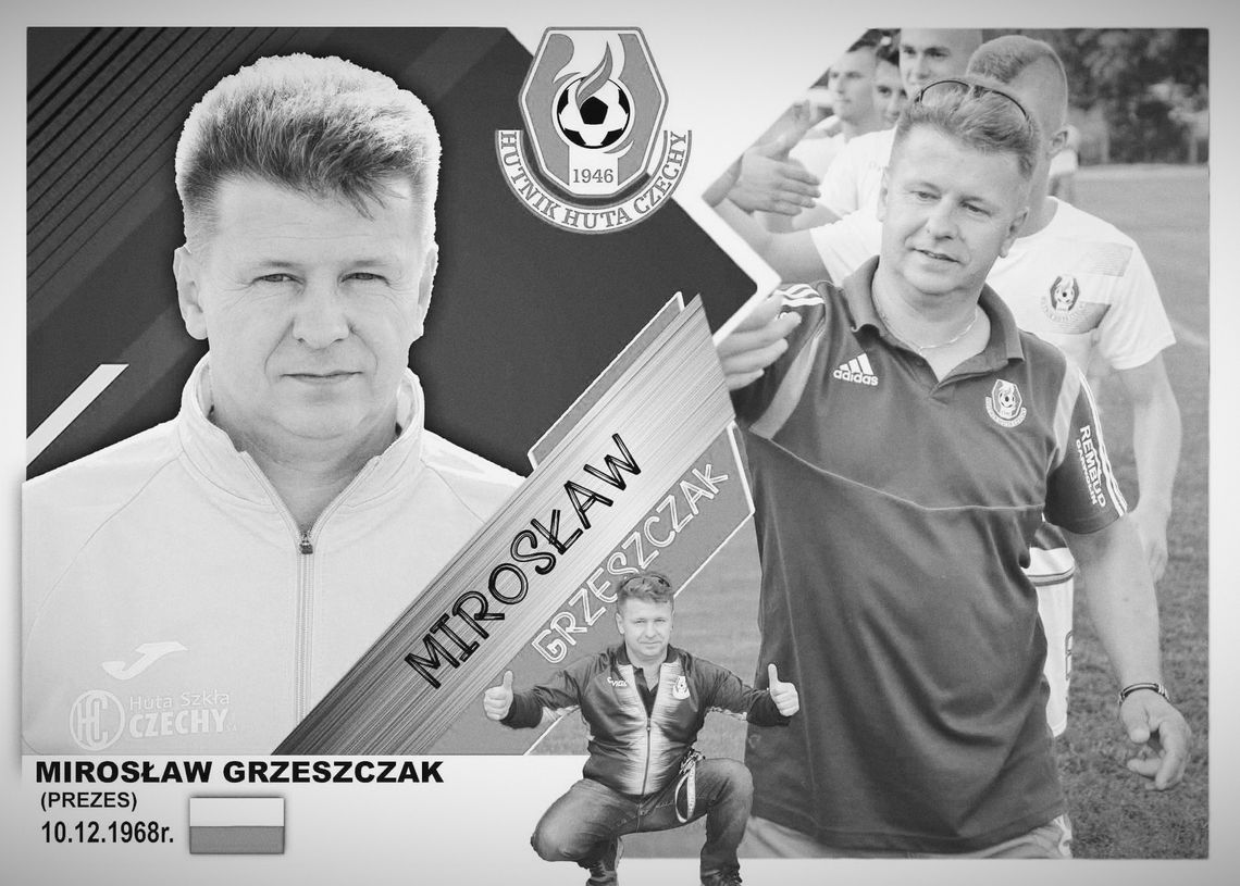 Zmarł Mirosław Grzeszczak, prezes Hutnika Huta Czechy