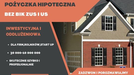 POŻYCZKI POD ZABEZPIECZENIE NIERUCHOMOSCIA do 100 msc