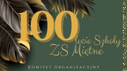 100-lecie Szkoły - ZS Miętne