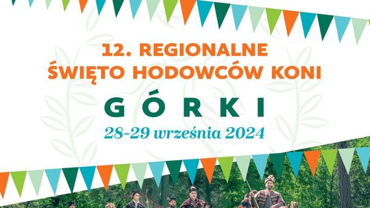 12. Regionalne Święto Hodowców Koni w Górkach