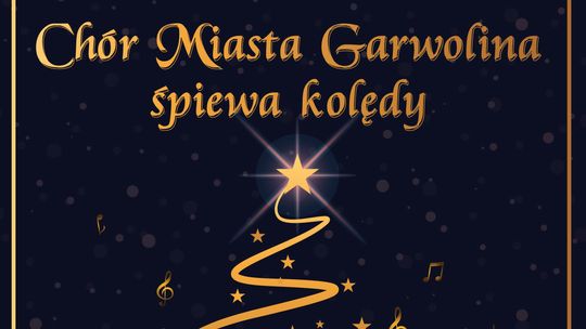 Chór Miasta Garwolin śpiewa kolędy