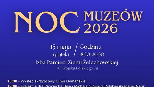 Noc Muzeów w Żelechowie Noc Muzeów w Żelechowie