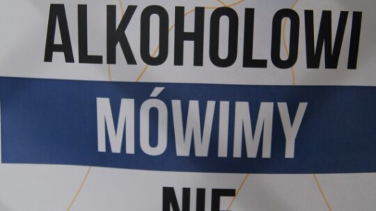 Młodzież mówi alkoholowi nie